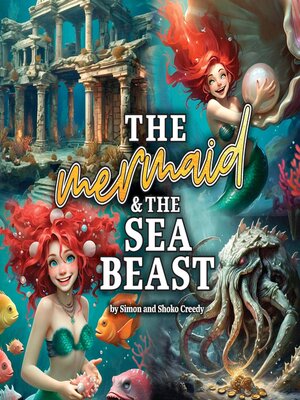 cover image of The Mermaid and the Sea Beast